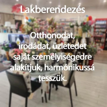 Lakberendezés, kivitelezés, tanácsadás